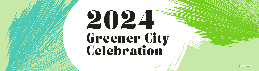 TEA’s 2024 Greener City Celebration